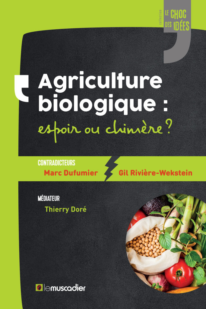 Agriculture biologique : espoir ou chimère ? Collection "Le choc des idées" - ISBN 9791096935444