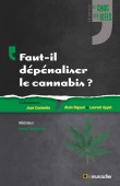 Couverture du livre "Faut-il dépénaliser le cannabis" - ISBN 979-10-90685-24-6