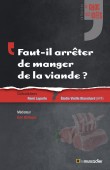 Couverture du livre «Faut-il arrêter de manger de la viande ?» - Collection «Le choc des idées»