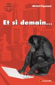 Couverture du livre "Et si demain..." de Michel Piquemal