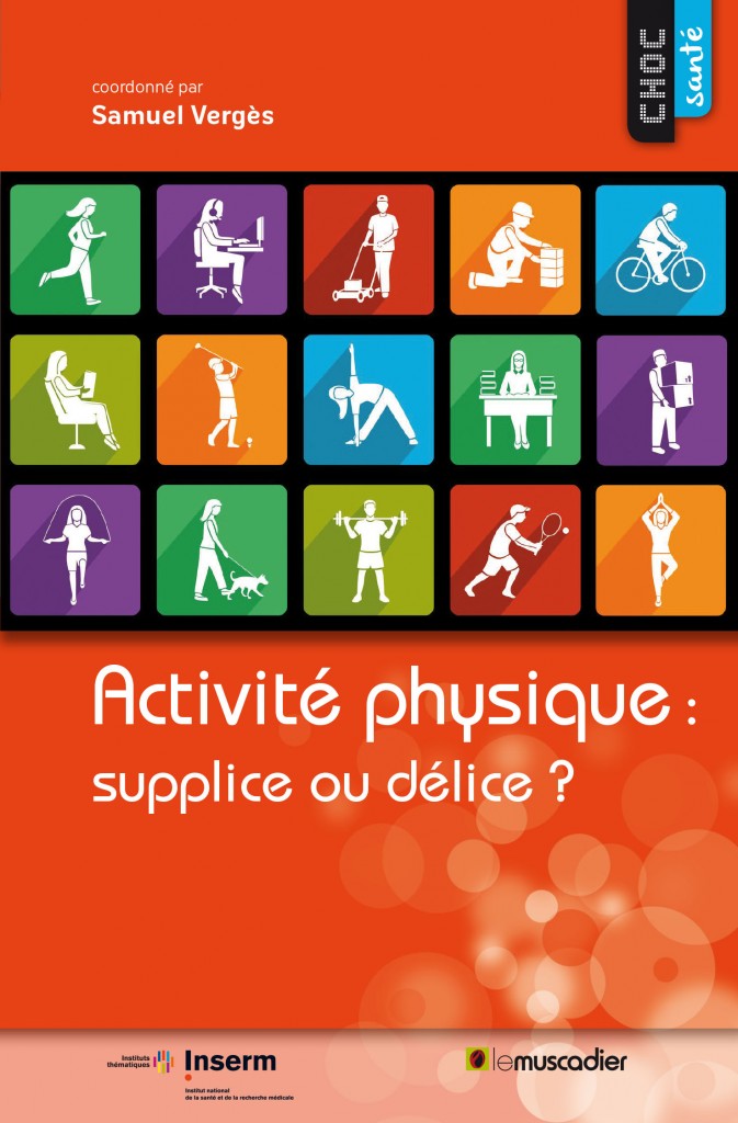 Couverture du livre "Activité physique : supplice ou délice ?" - ISBN 979-10-90685-52-9
