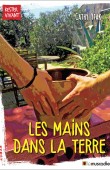 Couverture du livre Les mains dans la terre - Cathy Ytak - ISBN 9791090685703