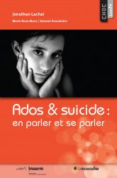 Couverture du livre "Ados & suicide" - Choc santé - ISBN 979-10-90685-66-6