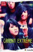 Couverture du livre "Orient extrême" - Mireille Disdero - ISBN 979-10-90685-76-5