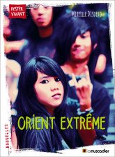 Couverture du livre "Orient extrême" - Mireille Disdero - ISBN 979-10-90685-76-5