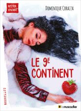 Couverture du livre "Le 9e continent" - Dominique Corazza - ISBN 9791090685956