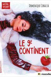 Couverture du livre "Le 9e continent" - Dominique Corazza - ISBN 9791090685956