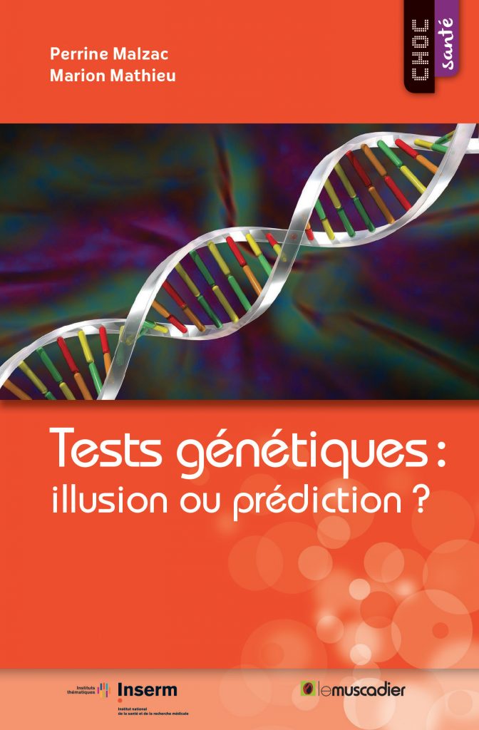 Couverture du livre "Tests génétiques : illusion ou prédiction ?" - ISBN 979-10-90685-67-3