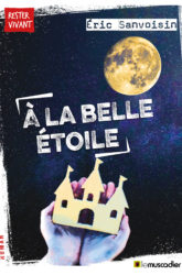 Couverture du livre À la belle étoile d'Éric Sanvoisin - ISBN 9791096935062