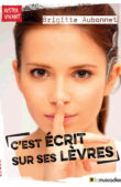 Couverture du livre "C'est écrit sur ses lèvres" - Brigitte Aubonnet - ISBN 979-10-96935-14-7