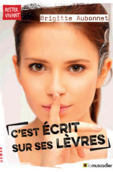 Couverture du livre "C'est écrit sur ses lèvres" - Brigitte Aubonnet - ISBN 979-10-96935-14-7