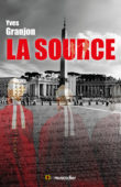 Couverture du livre La Source d'Yves Granjon (ISBN 9791090685925)