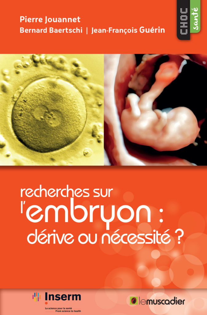 Couverture du livre Recherches sur l'embryon : dérive ou nécessité ? - ISBN 979-10-96935-33-8