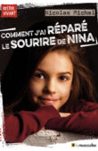 Couverture du livre "Comment j'ai réparé le sourire de Nina" - ISBN 9791096935666