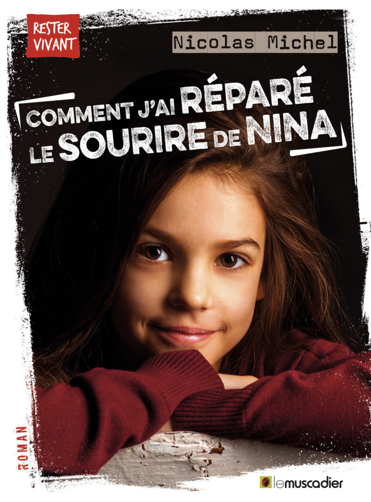Couverture du livre "Comment j'ai réparé le sourire de Nina" - ISBN 9791096935666