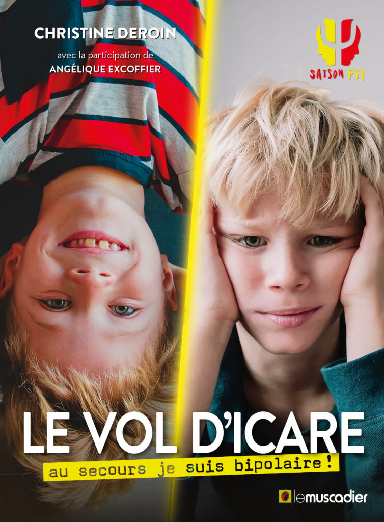 Couverture du livre Le vol d'Icare : au secours je suis bipolaire ! de Christine Deroin - ISBN 9791096935703