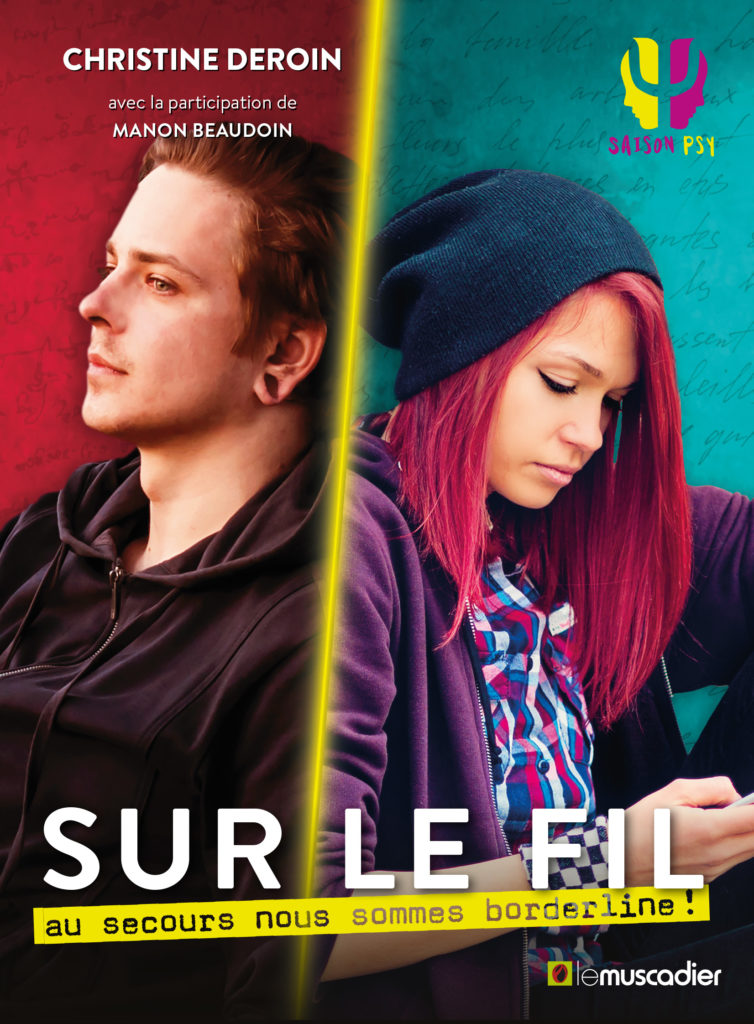 Couverture du livre Sur le fil : au secours nous sommes borderline ! de Christine Deroin - ISBN 9791096935710