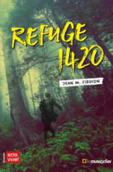 Couverture du livre Refuge 1420 de Jean M. Firdion - ISBN 9791096935987