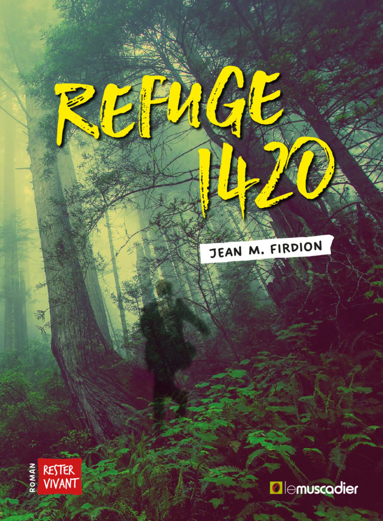 Couverture du livre Refuge 1420 de Jean M. Firdion - ISBN 9791096935987