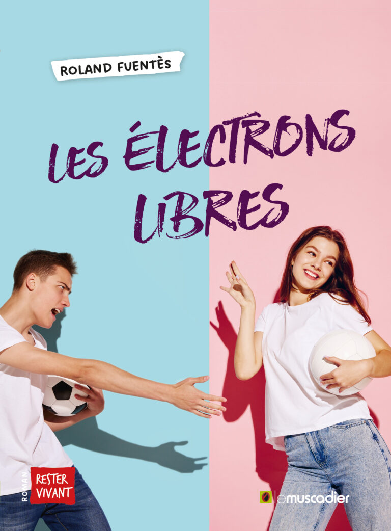 Couverture du livre Les électrons libres de Roland Fuentès - ISBN 9782383020264